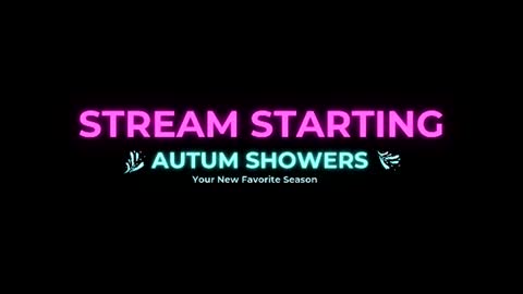 Autum Showers online show from June 14, 6:43 pm
