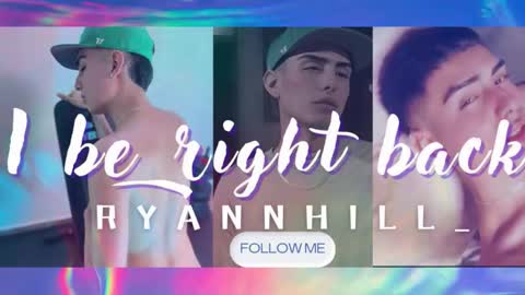 Ryannhill  online show from March 20, 10:42 am