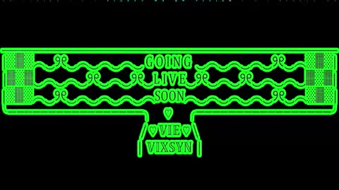 Vie ViXiiiN online show from March 17, 6:07 am